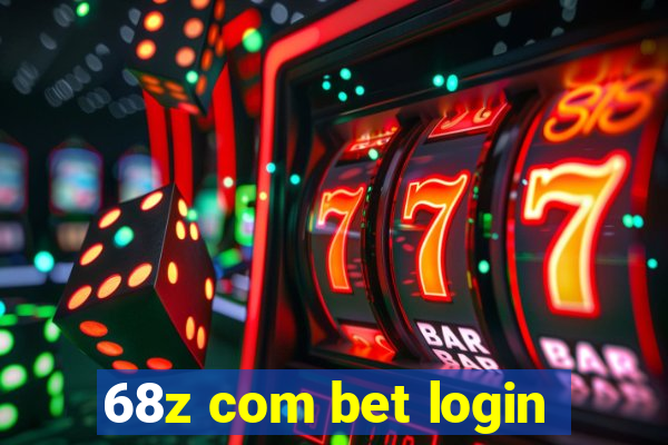 68z com bet login